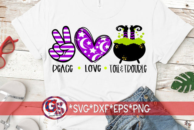 Peace Love Toil & Trouble SVG DXF EPS PNG-Halloween SVG SVG Greedy Stitches 