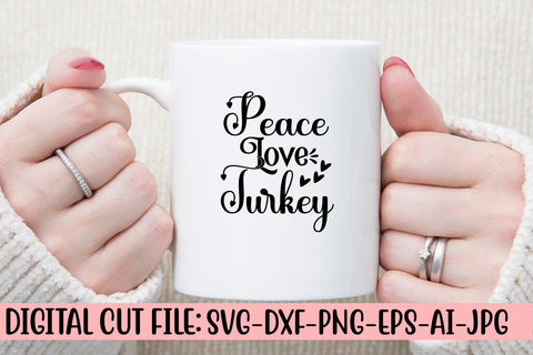 Peace Love Turkey SVG Cut File SVG Syaman 