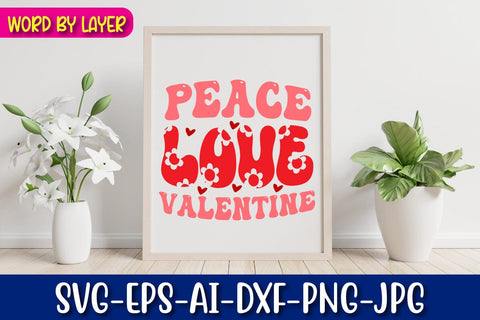 Peace Love Valentine Retro Valentine's Day Design SVG Blessedprint 