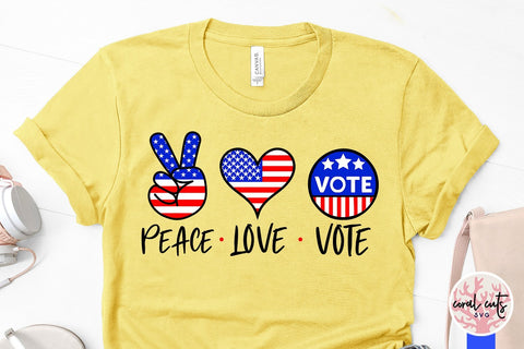 Peace love vote - US Election SVG EPS DXF PNG File SVG CoralCutsSVG 