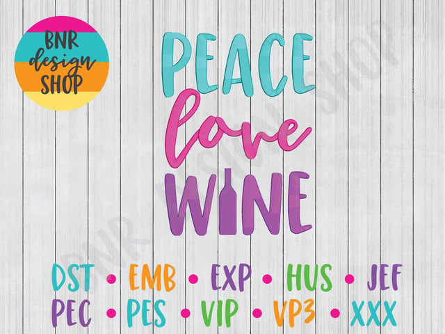 Peace Love Wine Machine Embroidery Design Embroidery/Applique BNRDesignShop 