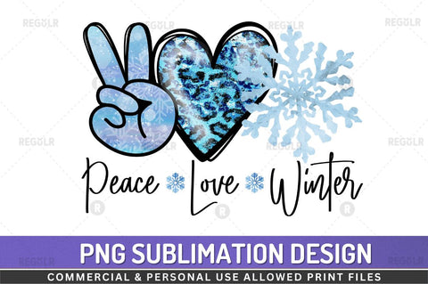Peace love winter SVG Sublimation Regulrcrative 