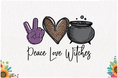 Peace Love Witches Sublimation Sublimation Jagonath Roy 