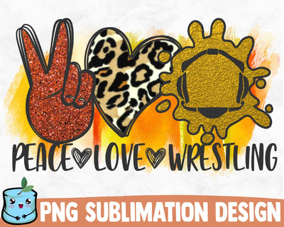 Peace Love Wrestling Sublimation Design Sublimation MintyMarshmallows 