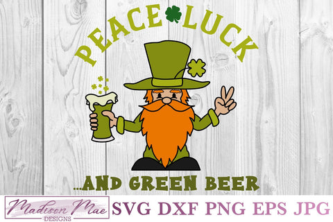 Peace Luck and Green Beer St Patrick's Day Leprechaun Svg SVG Madison Mae Designs 