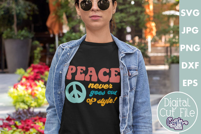 Peace Never Goes Out Of Style Svg | Retro Hippie Design SVG Crafty Mama Studios 