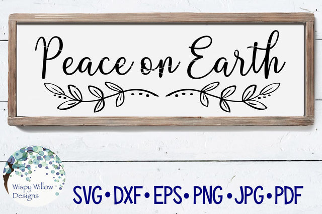 Peace on Earth | Christmas Cut File SVG Wispy Willow Designs 