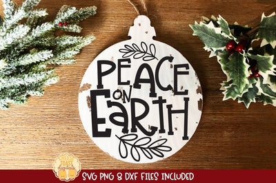 Peace On Earth | Christmas Ornament SVG for Wood Rounds SVG Cheese Toast Digitals 