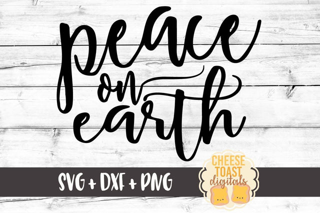 Peace On Earth SVG Cheese Toast Digitals 
