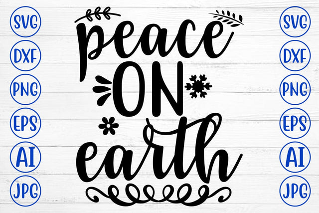 PEACE ON EARTH SVG Cut File SVG Syaman 