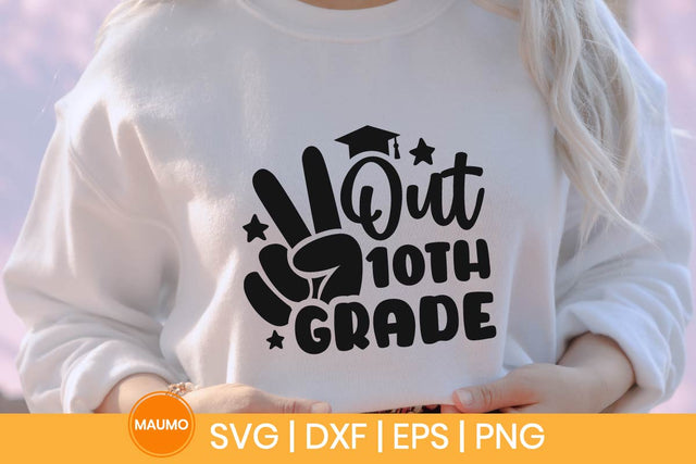 Peace out 10th grade, graduation svg quote SVG Maumo Designs 
