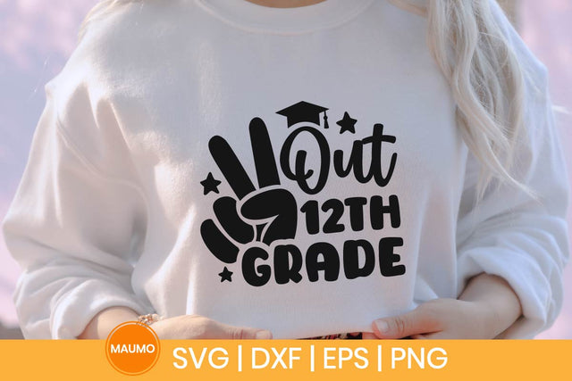 Peace out 12th grade, graduation svg quote SVG Maumo Designs 