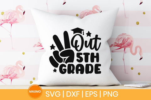 Peace out 5th grade, graduation svg quote SVG Maumo Designs 