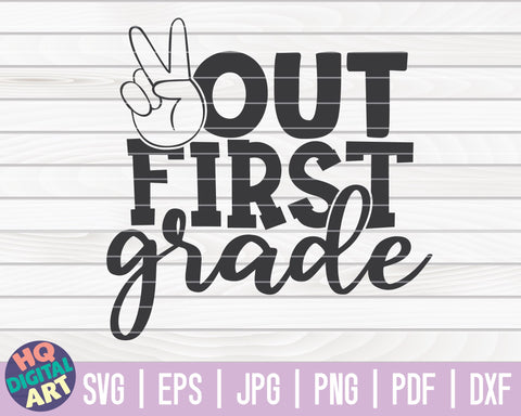 Peace out first grade SVG | End of school quote SVG HQDigitalArt 