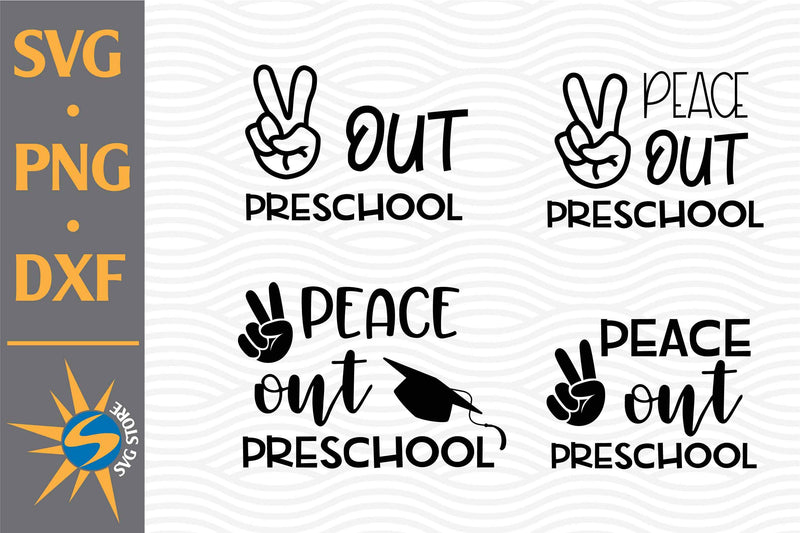 Peace Out Kindergarten SVG, PNG, DXF Digital Files Include - So Fontsy