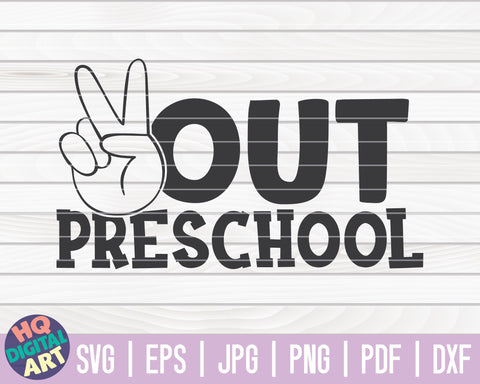 Peace out preschool SVG | Last day of school quote SVG HQDigitalArt 