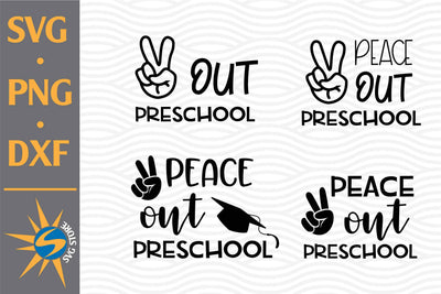 Peace Out Preschool SVG, PNG, DXF Digital Files Include SVG SVGStoreShop 