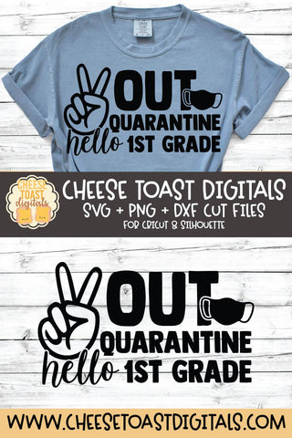 Peace Out Quarantine Hello 1st Grade | Mask Back to School SVG SVG Cheese Toast Digitals 