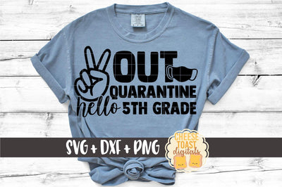 Peace Out Quarantine Hello 5th Grade | Mask Back to School SVG SVG Cheese Toast Digitals 
