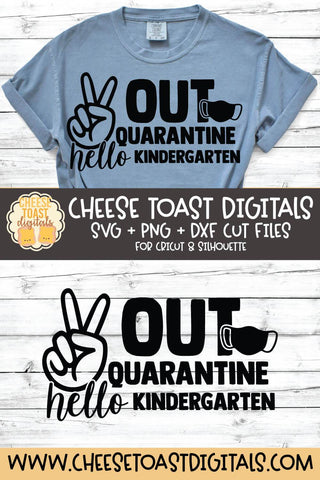 Peace Out Quarantine Hello Kindergarten | Mask Back to School SVG SVG Cheese Toast Digitals 