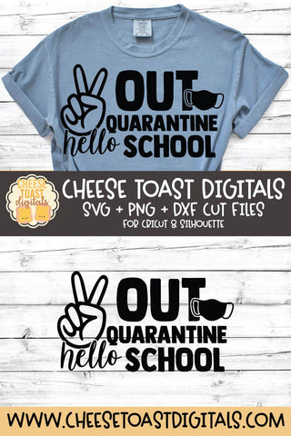 Peace Out Quarantine Hello School | Mask Back to School SVG SVG Cheese Toast Digitals 