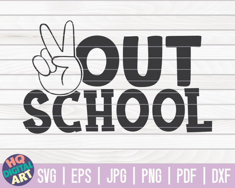 Peace out school SVG | End of school quote SVG HQDigitalArt 