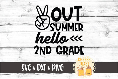 Peace Out Summer Hello 2nd Grade - Back to School SVG PNG DXF Cut Files SVG Cheese Toast Digitals 