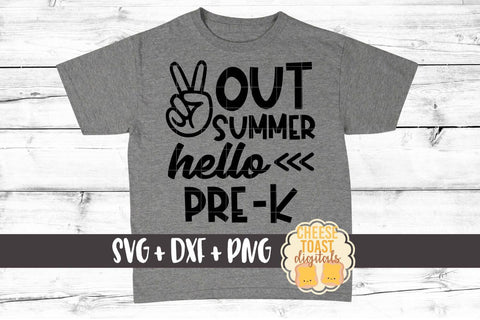 Peace Out Summer Hello Pre-K - Back to School SVG PNG DXF Cut Files SVG Cheese Toast Digitals 