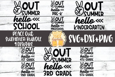 Peace Out Summer Hello School Bundle - Back to School SVG PNG DXF Cut Files SVG Cheese Toast Digitals