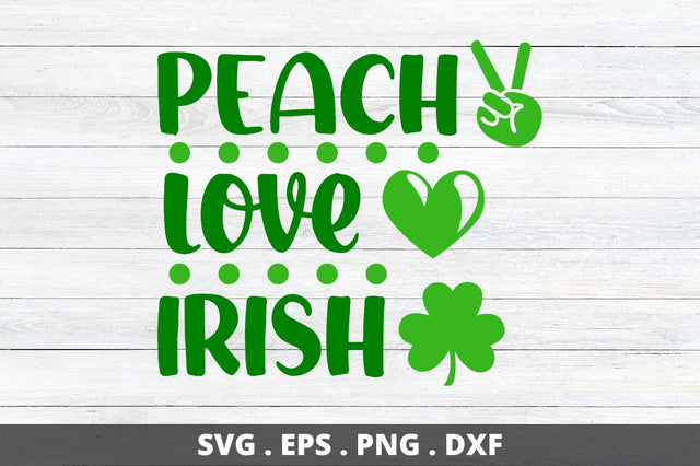 Peach love irish SVG Designangry 