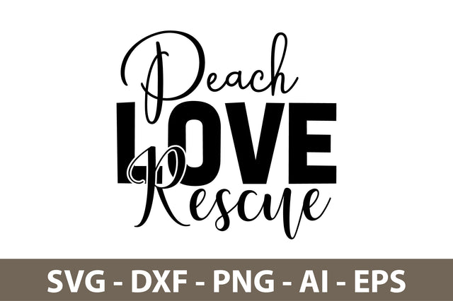 Peach Love Rescue svg SVG nirmal108roy 