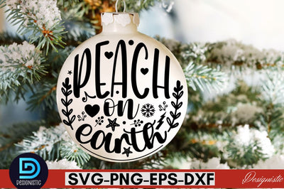 Pea'ch on earth ,Christmas Round Sign SVG Design SVG DESIGNISTIC 