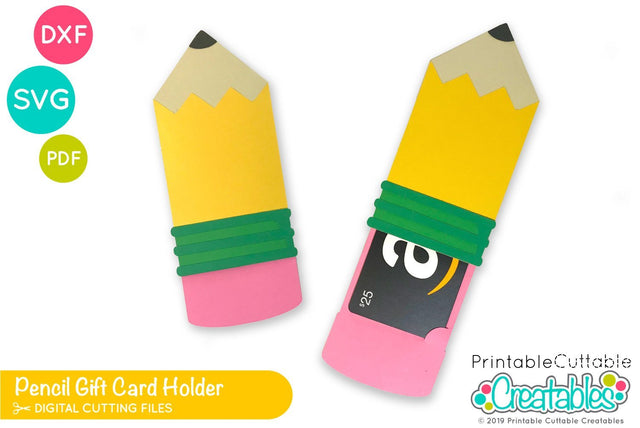 Pencil Gift Card Holder SVG Printable Cuttable Creatables