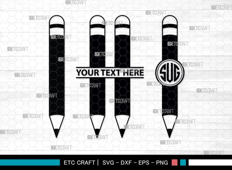 Pencil Monogram, Pencil Silhouette, Pencil SVG, Student Svg, School Pencil Svg, Writing Utensil Svg, Teacher Svg, SB00476 SVG ETC Craft 