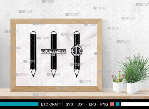Pencil Monogram, Pencil Silhouette, Pencil SVG, Student Svg, School Pencil Svg, Writing Utensil Svg, Teacher Svg, SB00476 SVG ETC Craft 