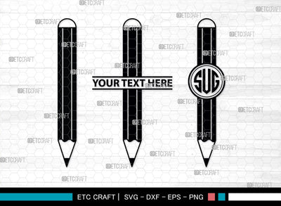 Pencil Monogram, Pencil Silhouette, Pencil SVG, Student Svg, School Pencil Svg, Writing Utensil Svg, Teacher Svg, SB00476 SVG ETC Craft 