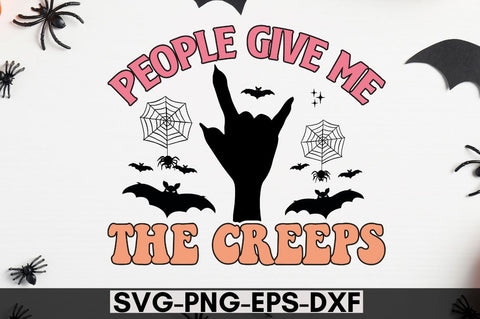 People give me the creeps SVG SVG DESIGNISTIC 