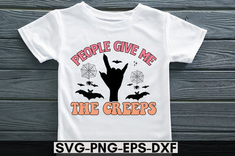 People give me the creeps SVG SVG DESIGNISTIC 
