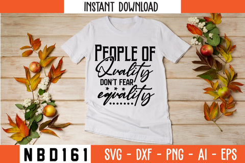 people of quality don t fear equality Svg Design SVG Nbd161 