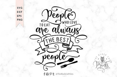 People who love to eat SVG cut file SVG TheBlackCatPrints 