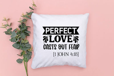 Perfect love casts out fear 1 john 4:18 SVG SVG DESIGNISTIC 