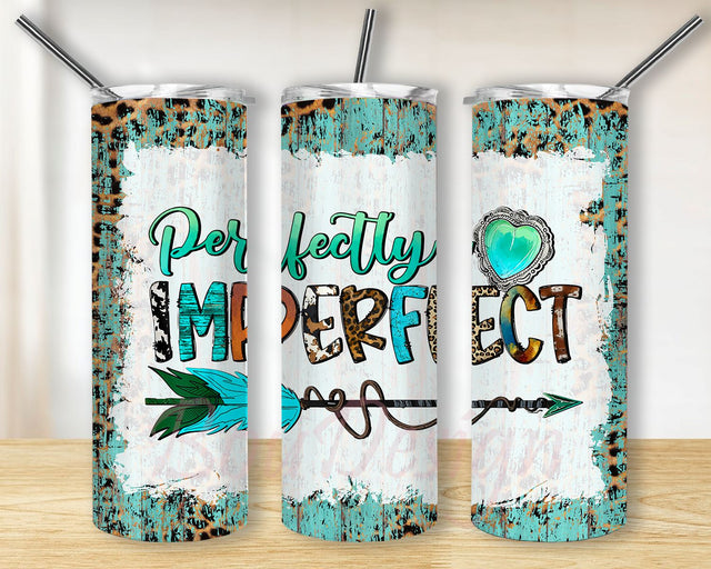 Perfectly Imperfect 20oz Tumbler wrap PNG Download, Tumbler Wrap-PNG Digital Download,Perfectly Imperfect Tumbler Png, Western Tumbler PNG Sublimation BouDesign 