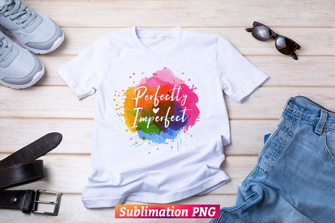 Perfectly Imperfect Christian Bible Quotes T shirt Design Png Sublimation Printable Files Sublimation DesignDestine 