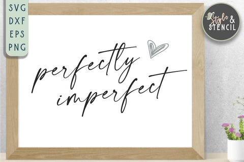 Perfectly Imperfect SVG - Script PNG SVG Style and Stencil 