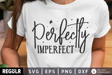 Perfectly imperfect SVG SVG Regulrcrative 