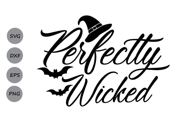 Perfectly Wicked| Halloween SVG Cutting Files SVG CosmosFineArt 