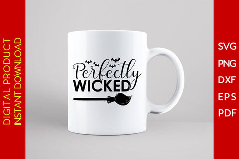 Perfectly Wicked Halloween SVG PNG PDF Cut File SVG Creativedesigntee 