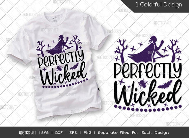 Perfectly Wicked SVG Cut File | Evil Queen Svg | Witch Svg | Villains Svg | Holiday Svg | Halloween Svg | Funny Halloween Quote SVG ETC Craft 