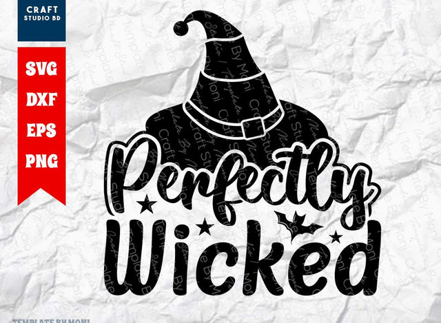 Perfectly Wicked SVG Cut File | Halloween Svg | Ghost Svg | Spooky Svg | Boo Svg | Holiday Svg | Funny Halloween Quote SVG ETC Craft 