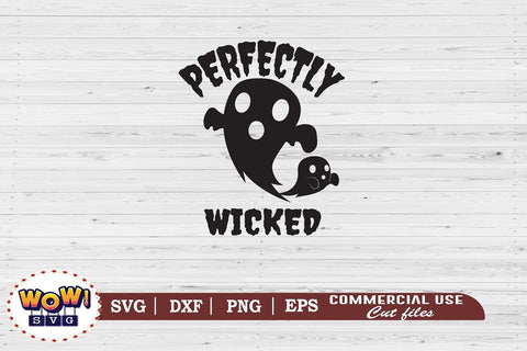 Perfectly wicked svg, Halloween cutting file, 31st october svg, Halloween svg, Halloween cricut files, halloween sign svg, SVG DXF PNG SVG Wowsvgstudio 